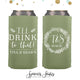 I'll Drink to That - Slim 12oz Wedding Can Cooler #132S