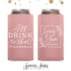 Slim 12oz Wedding Can Cooler #143S - I'll Drink to That