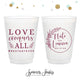 Love Conquers All - 12oz or 16oz Frosted Unbreakable Plastic Cup #156