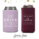 Wedding Regular & Slim Can Cooler Package #152RS - I'll Drink to That