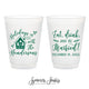 Eat, Drink and be Married - 12oz or 16oz Frosted Unbreakable Plastic Cup #200