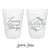 Forever and Always - 12oz or 16oz Frosted Unbreakable Plastic Cup #206