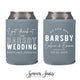 Wedding Can Cooler #159R - I Got Drunk