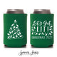 Let's Get Lit - Holiday Can Cooler #6R