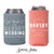 I Got Drunk - Wedding Regular & Slim Can Cooler Package #159RS - Custom - Wedding Favor Packa, Wedding Favors, Party Favors