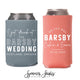 I Got Drunk - Wedding Regular & Slim Can Cooler Package #159RS