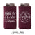Baby It's Cold Outside - Slim 12oz Wedding Can Cooler #22S