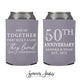 Together They Built A Life They Loved - Anniversary Can Cooler #15R