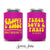 Groovy & Boozy - Bachelor / Bachelorette Can Cooler #10R - Custom - Bridal Wedding Favors, Beverage Insulator, Beer Huggers, Bach Party