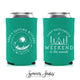 Weekend In The Woods - Bachelor / Bachelorette Can Cooler #8R