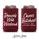 Cheers Bitches - Bachelor / Bachelorette Can Cooler #16R