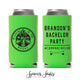 Weekend In The Woods - Bachelor / Bachelorette Can Cooler #9S