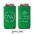 We Need A Drink - Slim 12oz Wedding Can Cooler #8S - Party Favor, Beverage Insulator, Beer Huggers, Anniversary Favor, Cute Party