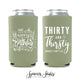Thirty and Thirsty - Slim 12oz Birthday Can Cooler #15S