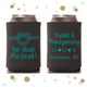 We Tied the Knot - Wedding Can Cooler #18R